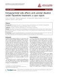 Báo cáo y học: "Extrapyramidal side effects and suicidal ideation under fluoxetine treatment: a case repot"