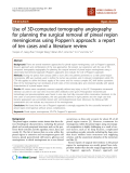 báo cáo khoa học: "Use of 3D-computed tomography angiography for planning the surgical removal of pineal region meningiomas using Poppen's approach: a report of ten cases and a literature review"