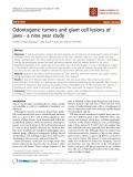 báo cáo khoa học: "Odontogenic tumors and giant cell lesions of jaws - a nine year study"