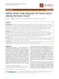 báo cáo khoa học: "Axillary lymph node dissection for breast cancer utilizing Harmonic Focus®"