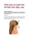 Giới hạn an toàn khi bà bầu làm đẹp, spa 