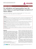 Báo cáo y học: "Do methadone and buprenorphine have the same impact on psychopathological symptoms of heroin addicts"