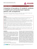 Báo cáo y học: "Comparison of prevalence of metabolic syndrome in hospital and community-based Japanese patients with schizophrenia"