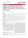 Báo cáo y học: "Disability and health-related quality of life in outpatients with generalised anxiety disorder treated in psychiatric clinics: is there still room for improvement"