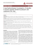 Báo cáo y học: "A psychophysiological investigation of laterality in human emotion elicited by pleasant and unpleasant film clips"