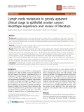 Báo cáo khoa học: "Lymph node metastasis in grossly apparent clinical stage Ia epithelial ovarian cancer: Hacettepe experience and review of literature"