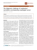 Báo cáo khoa học: "The diagnostic challenge of mediastinal sarcoidosis accompanying esophageal cancer"