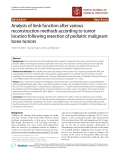 Báo cáo khoa học: "Analysis of limb function after various reconstruction methods according to tumor location following resection of pediatric malignant bone tumors"