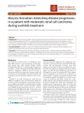 Báo cáo khoa học: "Abscess formation mimicking disease progression, in a patient with metastatic renal cell carcinoma during sunitinib treatment"