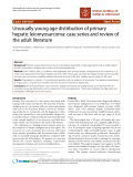 Báo cáo khoa học: "Unusually young age distribution of primary hepatic leiomyosarcoma: case series and review of the adult literature"