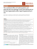 Báo cáo khoa học: "The combined effect of erythropoietin and granulocyte macrophage colony stimulating factor on liver regeneration after major hepatectomy in rats"