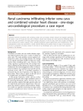 Báo cáo khoa học: "Renal carcinoma infiltrating inferior vena cava and combined valvular heart disease - one-stage uro-cardiological procedure: a case report"