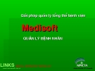 Giải pháp quản lý tổng thể bệnh viện - Medisoft