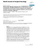 Báo cáo khoa học: "Multimodality approach of perioperative 18F-FDG PET/CT imaging, intraoperative 18F-FDG handheld gamma probe detection, and intraoperative ultrasound for tumor localization and verification of resection of all sites of hypermetabolic activity in a case of occult recurrent metastatic melanoma"