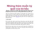 Những thèm muốn kỳ quái của bà bầu 