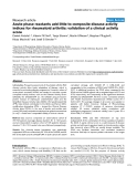 Báo cáo y học: "Acute phase reactants add little to composite disease activity indices for rheumatoid arthritis: validation of a clinical activity score"