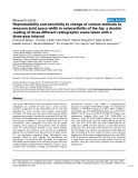 Báo cáo y học: "Reproducibility and sensitivity to change of various methods to measure joint space width in osteoarthritis of the hip: a double reading of three different radiographic views taken with a three-year interval"