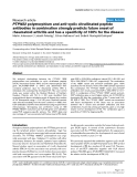 Báo cáo y học: "PTPN22 polymorphism and anti-cyclic citrullinated peptide antibodies in combination strongly predicts future onset of rheumatoid arthritis and has a specificity of 100% for the disease"