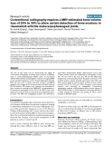 Báo cáo y học: "Conventional radiography requires a MRI-estimated bone volume loss of 20% to 30% to allow certain detection of bone erosions in rheumatoid arthritis metacarpophalangeal joints"