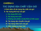 Chương 6: Tác động địa chất của gió