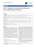 Báo cáo khoa học: "3D-CT implanted interstitial brachytherapy for T2b nasopharyngeal carcinoma"