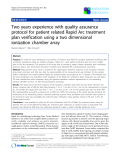 Báo cáo khoa học: "Two years experience with quality assurance protocol for patient related Rapid Arc treatment plan verification using a two dimensional ionization chamber array"