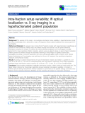 Báo cáo khoa học: "Intra-fraction setup variability: IR optical localization vs. X-ray imaging in a hypofractionated patient population"