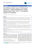 Báo cáo khoa học: "Gemcitabine/cisplatin versus 5-fluorouracil/ mitomycin C chemoradiotherapy in locally advanced pancreatic cancer: a retrospective analysis of 93 patients"