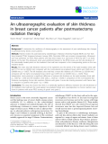 Báo cáo khoa học: "An ultrasonographic evaluation of skin thickness in breast cancer patients after postmastectomy radiation therapy"