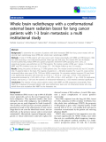 Báo cáo khoa học: "SemiWhole brain radiotherapy with a conformational external beam radiation boost for lung cancer patients with 1-3 brain metastasis: a multi institutional study"