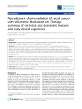 Báo cáo khoa học: " SemiNeo-adjuvant chemo-radiation of rectal cancer with Volumetric Modulated Arc Therapy: summary of technical and dosimetric features and early clinical experience"