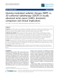 Báo cáo khoa học: "SemiIntensity-modulated radiation therapy (IMRT) vs. 3D conformal radiotherapy (3DCRT) in locally advanced rectal cancer (LARC): dosimetric comparison and clinical implications"