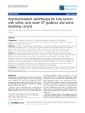 Báo cáo khoa học: " SemiHypofractionated radiotherapy for lung tumors with online cone beam CT guidance and active breathing control"