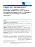 Báo cáo khoa học: "Analysis of clinical and dosimetric factors associated with severe acute radiation pneumonitis in patients with locally advanced non-small cell lung cancer treated with concurrent chemotherapy and intensity-modulated radiotherapy"