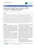 Báo cáo khoa học: "Accelerated Partial Breast Irradiation (APBI): A review of available techniques"