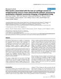 Báo cáo y học: "Risk factors associated with the loss of cartilage volume on weight-bearing areas in knee osteoarthritis patients assessed by quantitative magnetic resonance imaging: a longitudinal study"