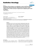 Báo cáo khoa học: "  Inhibition of homologous recombination repair with Pentoxifylline targets G2 cells generated by radiotherapy and induces major enhancements of the toxicity of cisplatin and melphalan given after irradiation"