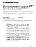 Báo cáo khoa học: "  Absence of toxicity with hypofractionated 3-dimensional radiation therapy for inoperable, early stage non-small cell lung cancer"