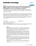 Báo cáo khoa học: " PET/CT Staging Followed by Intensity-Modulated Radiotherapy (IMRT) Improves Treatment Outcome of Locally Advanced Pharyngeal Carcinoma: a matched-pair comparison"