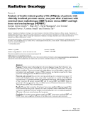 Báo cáo khoa học: "Analysis of health related quality of life (HRQoL) of patients with clinically localized prostate cancer, one year after treatment with external beam radiotherapy (EBRT) alone versus EBRT and high dose rate brachytherapy (HDRBT)"