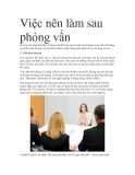 Việc nên làm sau phỏng vấn