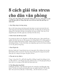 8 cách giải tỏa stress cho dân văn phòng 