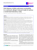 Báo cáo y học: " Oral tolerance inhibits pulmonary eosinophilia in a cockroach allergen induced model of asthma: a randomized laboratory study"