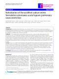 Báo cáo y học: " Nebulization of the acidified sodium nitrite formulation attenuates acute hypoxic pulmonary vasoconstriction"