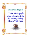 Luận văn thạc sỹ: Triển khai quyền chọn cổ phiếu trên thị trường chứng khoán Việt Nam