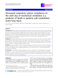 Báo cáo y học: " Decreased respiratory system compliance on the sixth day of mechanical ventilation is a predictor of death in patients with established acute lung injury"