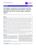 Báo cáo y học: " Antioxidant components of naturally-occurring oils exhibit marked anti-inflammatory activity in epithelial cells of the human upper respiratory system"