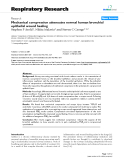 Báo cáo y học: " Mechanical compression attenuates normal human bronchial epithelial wound healing"