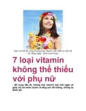 7 loại vitamin không thể thiếu với phụ nữ