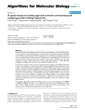 Báo cáo sinh học: "A spatio-temporal mining approach towards summarizing and analyzing protein folding trajectories"